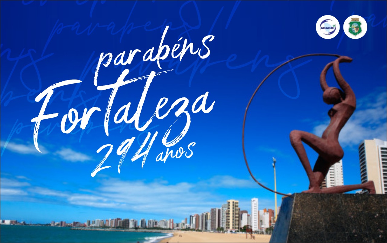 Hoje é Aniversário da nossa bela Fortaleza!