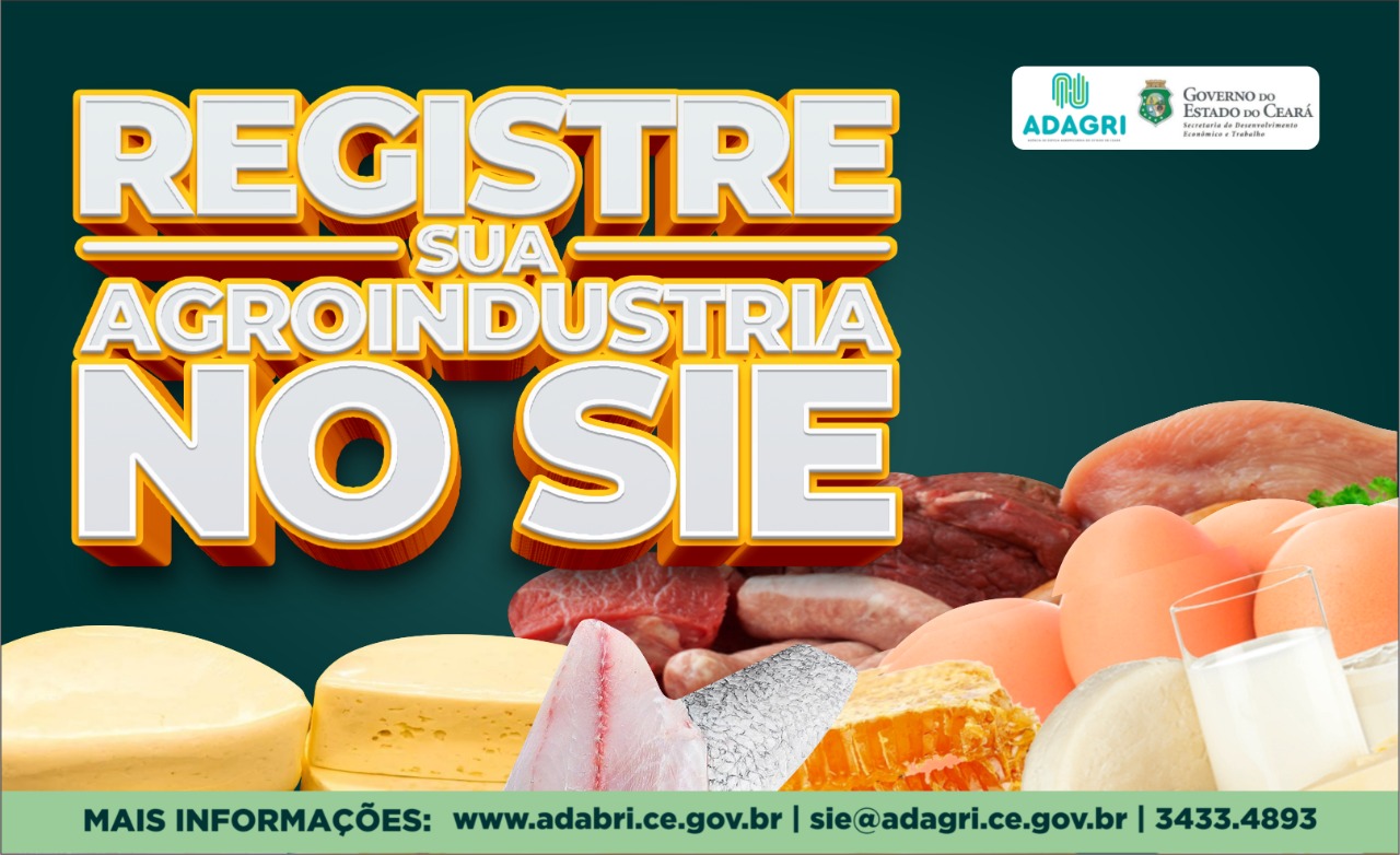 Registro no SIE garante maior valor agregado aos produtos alimentícios produzidos no Ceará