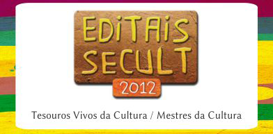 Prorrogadas inscrições do edital dos “Tesouros Vivos da Cultura” 2012