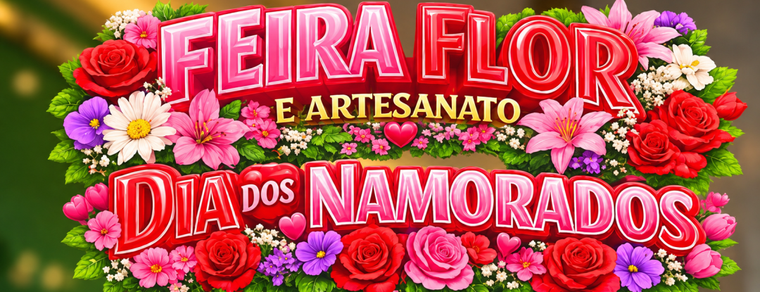 Ceasa-CE realiza Feira Flor e Artesanato – Dia dos Namorados