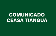 COMUNICADO CEASA TIANGUÁ