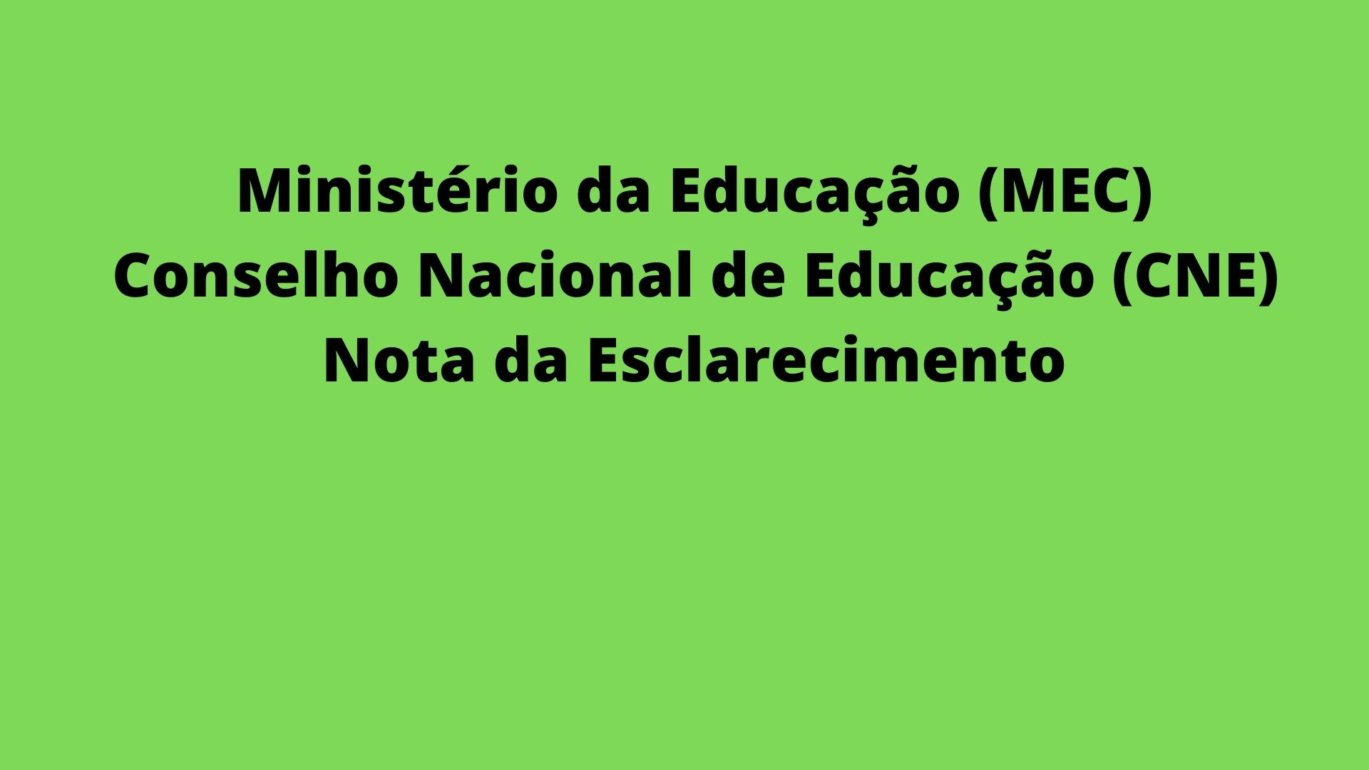 Conselho Nacional de Educação (CNE) – Nota de Esclarecimento
