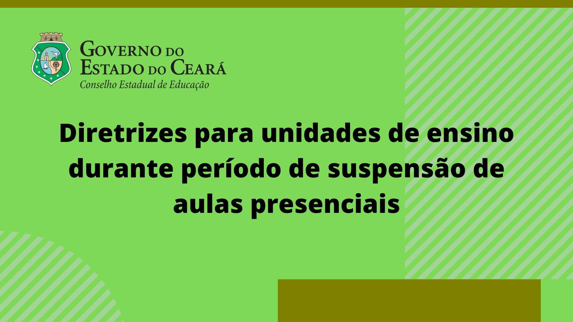 Diretrizes para unidades de ensino durante período de suspensão de aulas presenciais