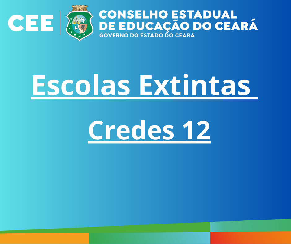 Crede 12 – Escolas extintas
