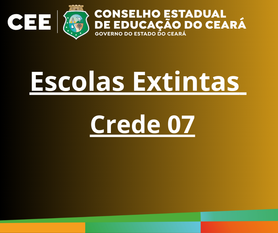 Crede 07 – Escolas Extintas