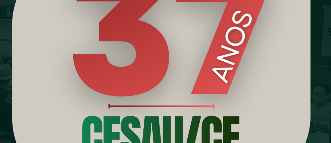 Cesau/CE celebra 37 anos