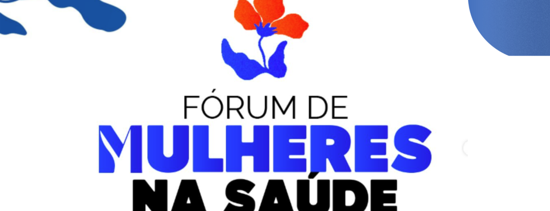Ceará recebe Fórum de Mulheres na Saúde