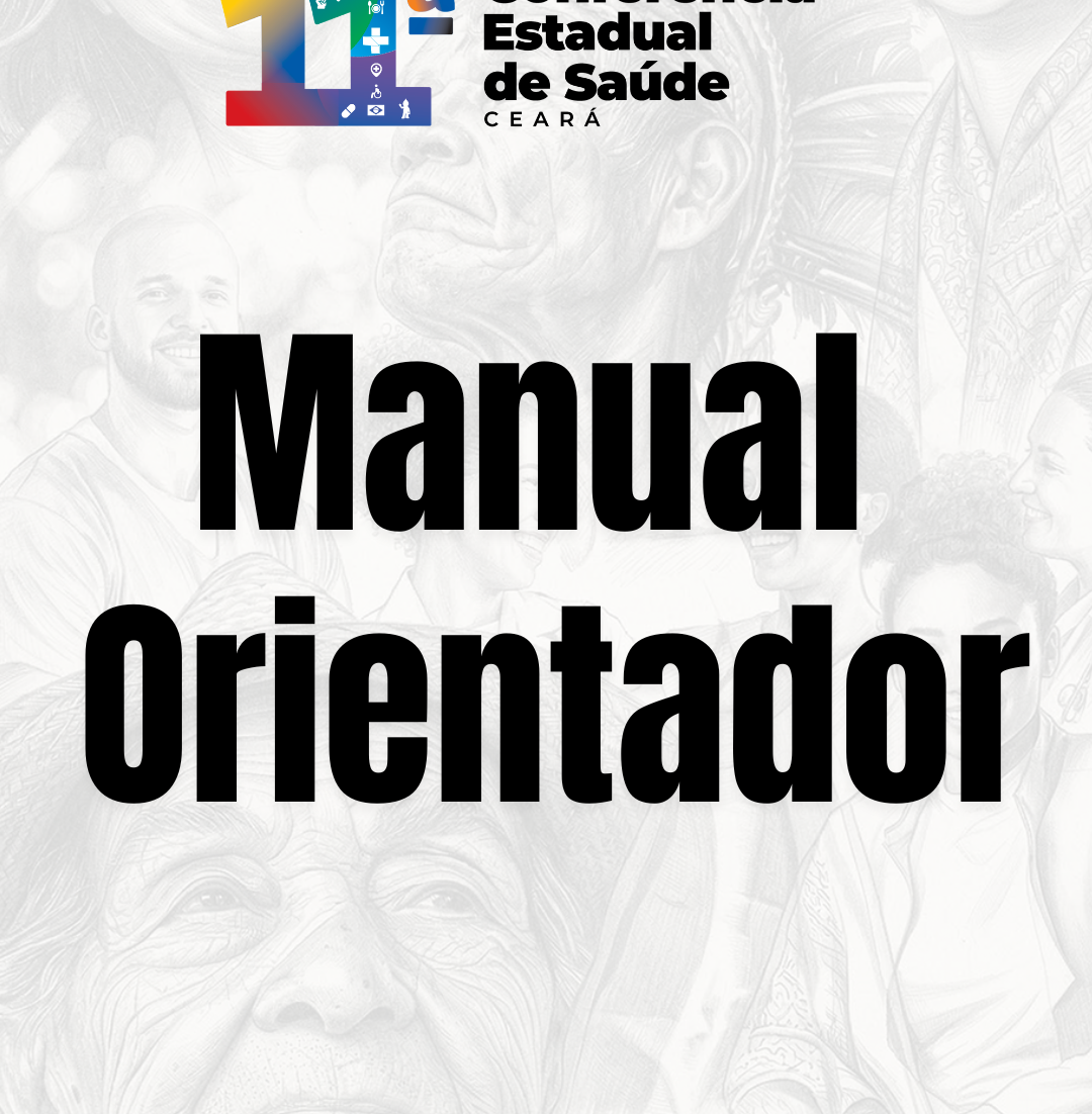 Cesau/CE divulga Manual Orientador da 11ª CES