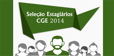 CGE abre vagas para a seleção de estagiários de nível superior