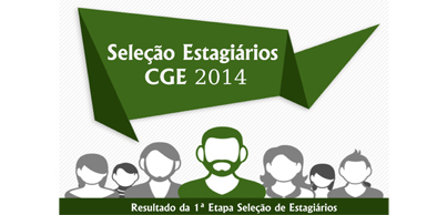 CGE divulga resultado dos candidatos aprovados para segunda fase da seleção de estagiários
