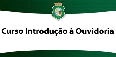 CGE realiza Curso Introdução à Ouvidoria como Ferramenta de Gestão