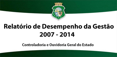 CGE divulga Relatório de Desempenho da Gestão 2007-2014