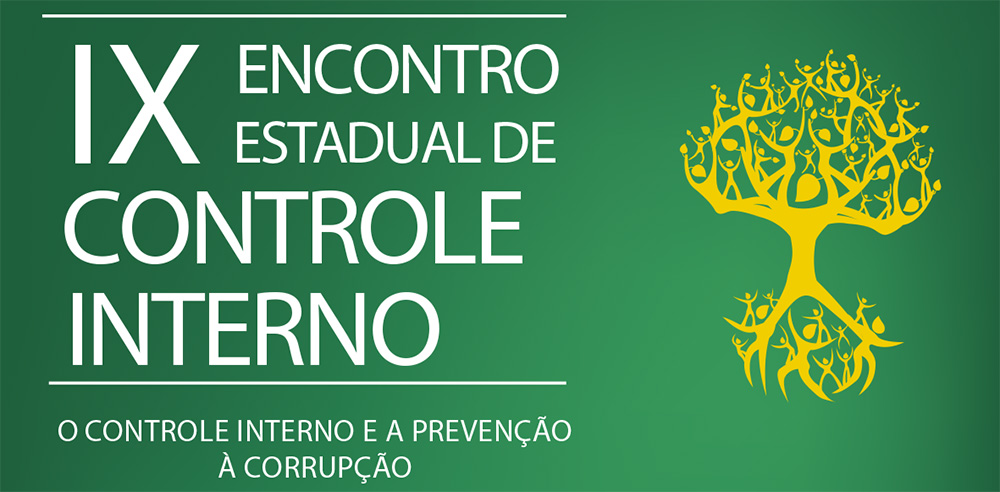 Prevenção à corrupção é tema do IX Encontro Estadual de Controle Interno