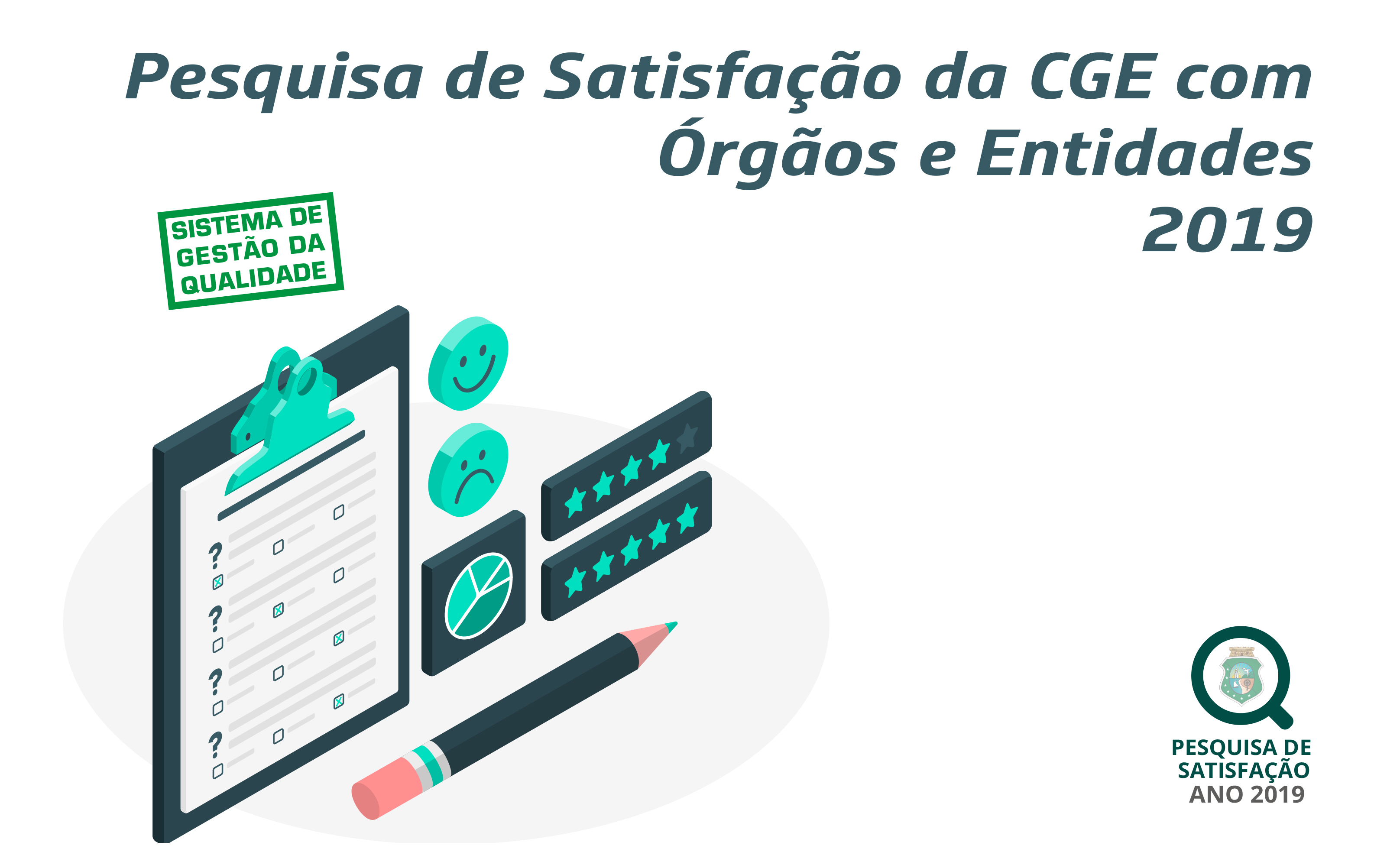 Pesquisa Anual de Satisfação da CGE tem prazo prorrogado até o próximo dia 03 de junho
