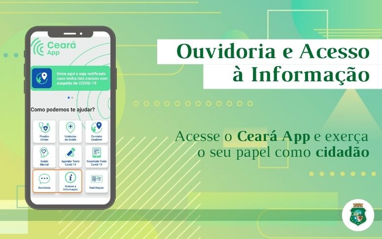 Ceará App passa a disponibilizar serviço de Ouvidoria e Acesso à Informação