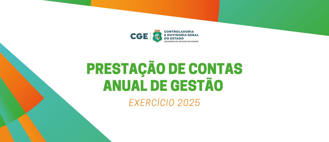 CGE encaminha Prestação de Contas Anual de Gestão 2025 ao Tribunal de Contas do Estado do Ceará