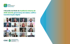 I Reunião da Rede de Auditoria Interna de 2026 aborda governança de dados, LGPD e transformação digital