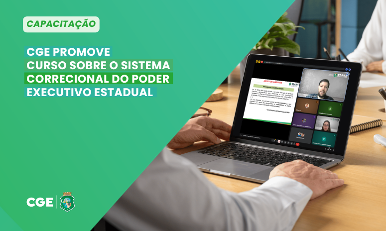 CGE Ceará promove curso sobre o Sistema Correcional do Poder Executivo Estadual