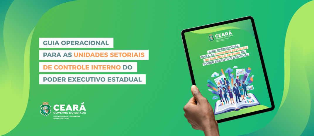 CGE fortalece controle interno com novo Guia para Unidades Setoriais de Controle Interno