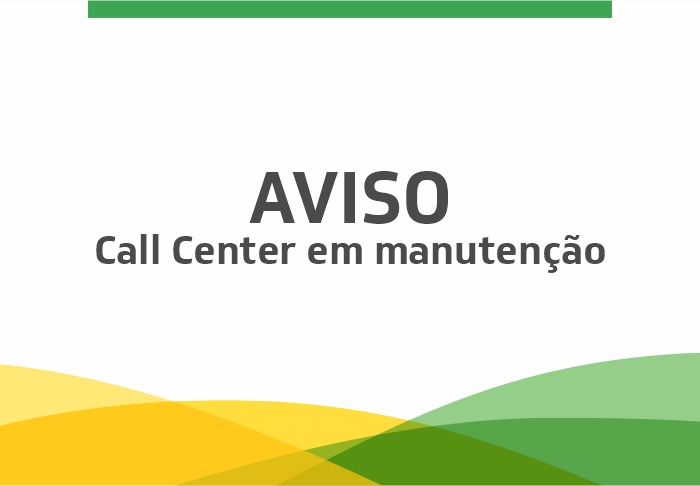 Aviso | Call Center em manutenção