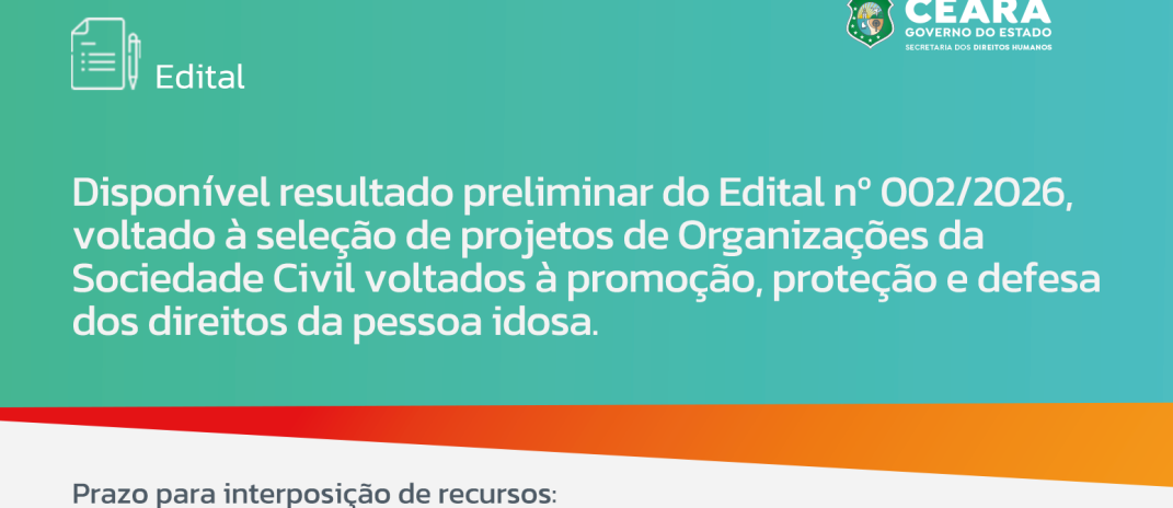 Resultado preliminar de edital para o financiamento de projetos de promoção, proteção e defesa dos direitos da pessoa idosa está disponível