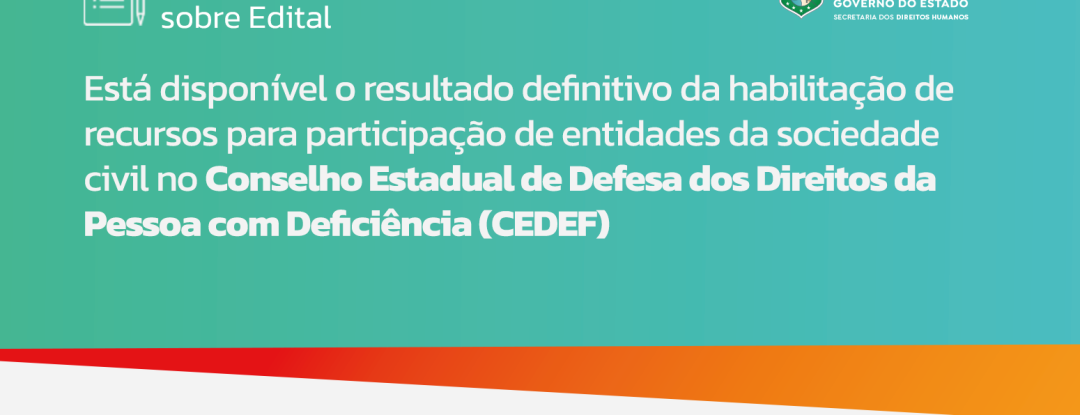 Resultado definitivo da habilitação de recursos para instituições da sociedade civil integrarem o CEDEF está disponível