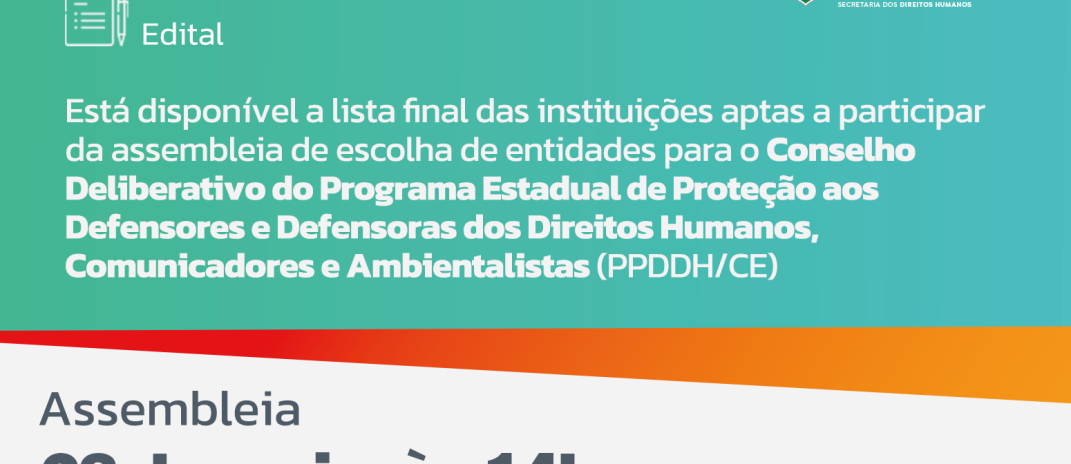 Sedih divulga lista final de instituições aptas para participar do Condel do Programa Estadual de Proteção aos Defensores e Defensoras dos Direitos Humanos, Comunicadores e Ambientalistas