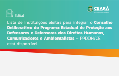 Instituições da sociedade civil foram eleitas para o Conselho Deliberativo do PPDDH-CE na última quinta-feira (28)
