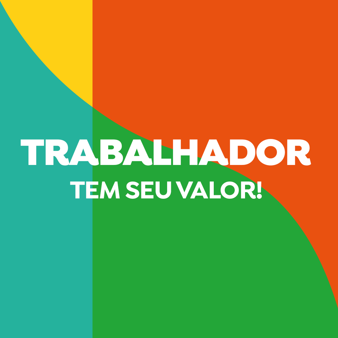 Cartilha Trabalhador tem Seu Valor