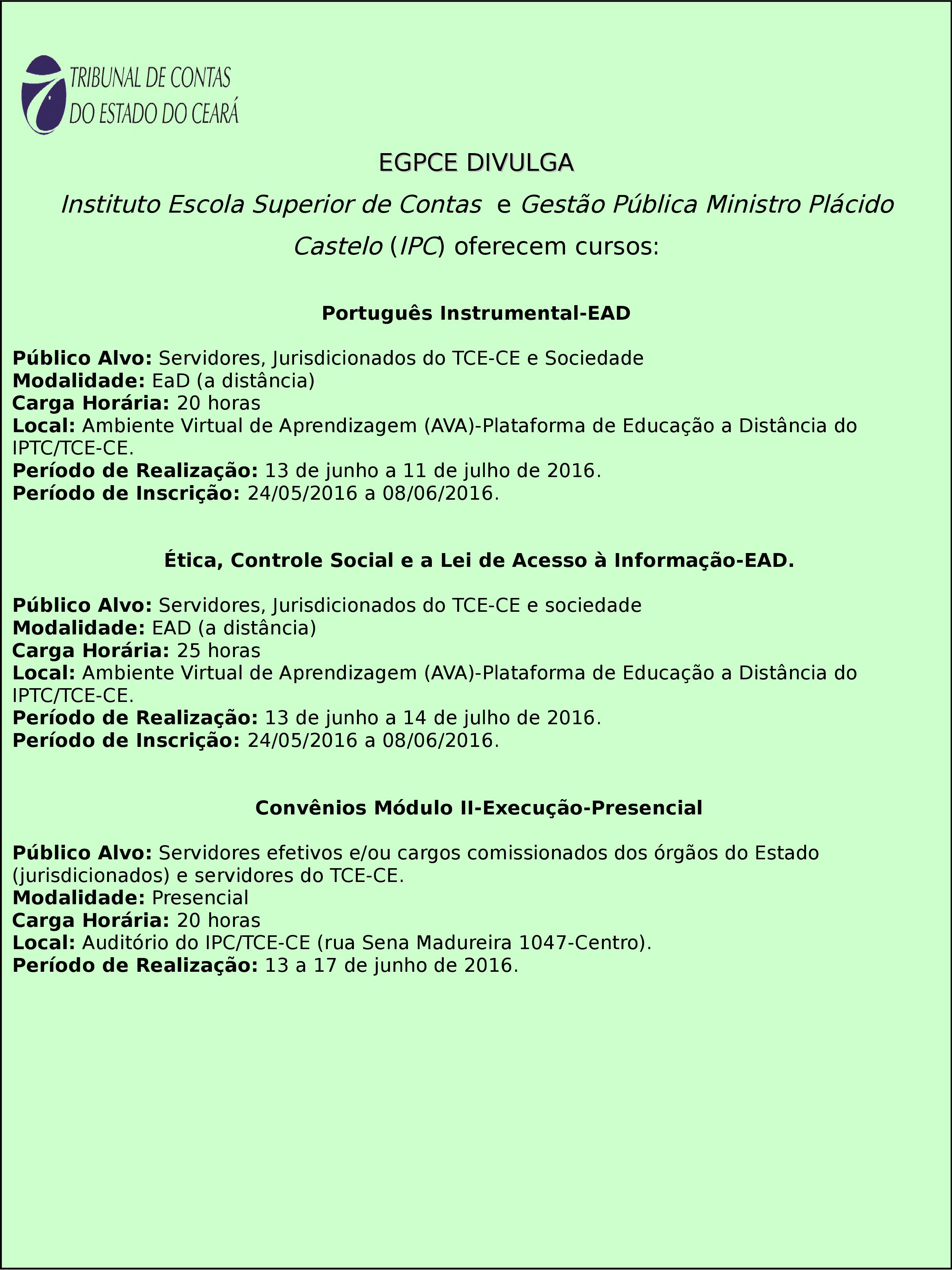 Escola de Gestão Pública divulga cursos do Instituto Plácido Castelo (TCE)