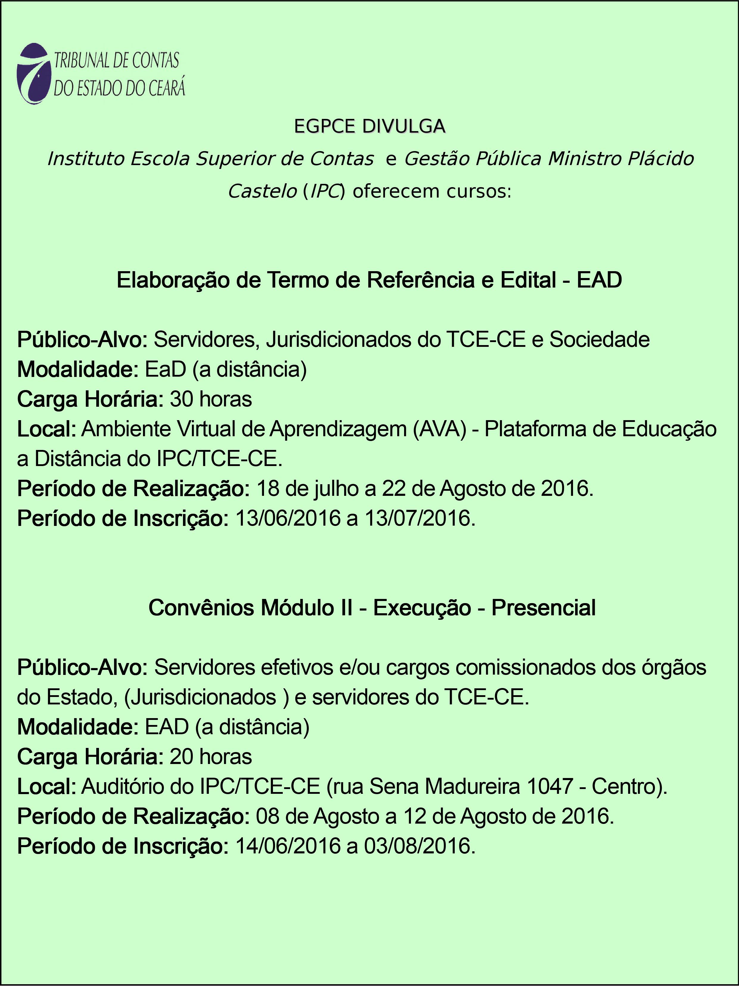 Escola de Gestão Pública divulga cursos do Instituto Plácido Castelo (TCE)