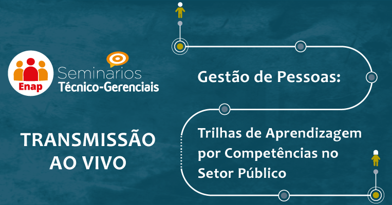 Seminário sobre Gestão de Pessoas no Setor Público será transmitido ao vivo pela Enap