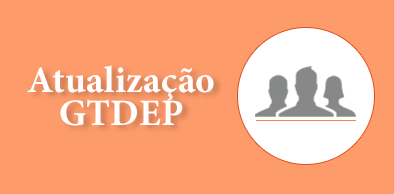Portaria N°037/2017 atualiza a lista de representantes do GTDEP