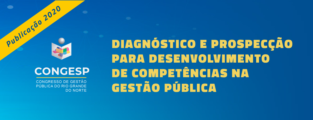 Artigo – Diagnóstico e prospecção para desenvolvimento de competências na Gestão Pública