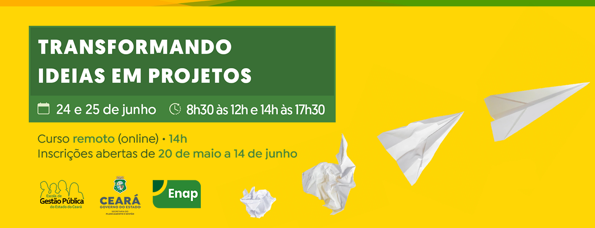 EGPCE oferta o curso Transformando Ideias em Projetos em parceria com a ENAP com aulas ao vivo