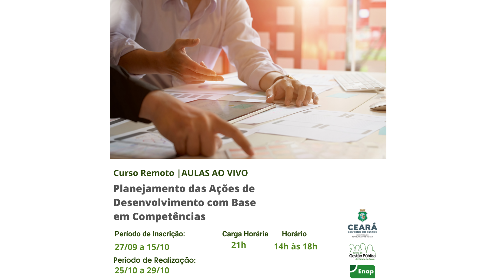 EGPCE oferta o curso Planejamento das Ações de Desenvolvimento com Base em Competências em parceria com a ENAP