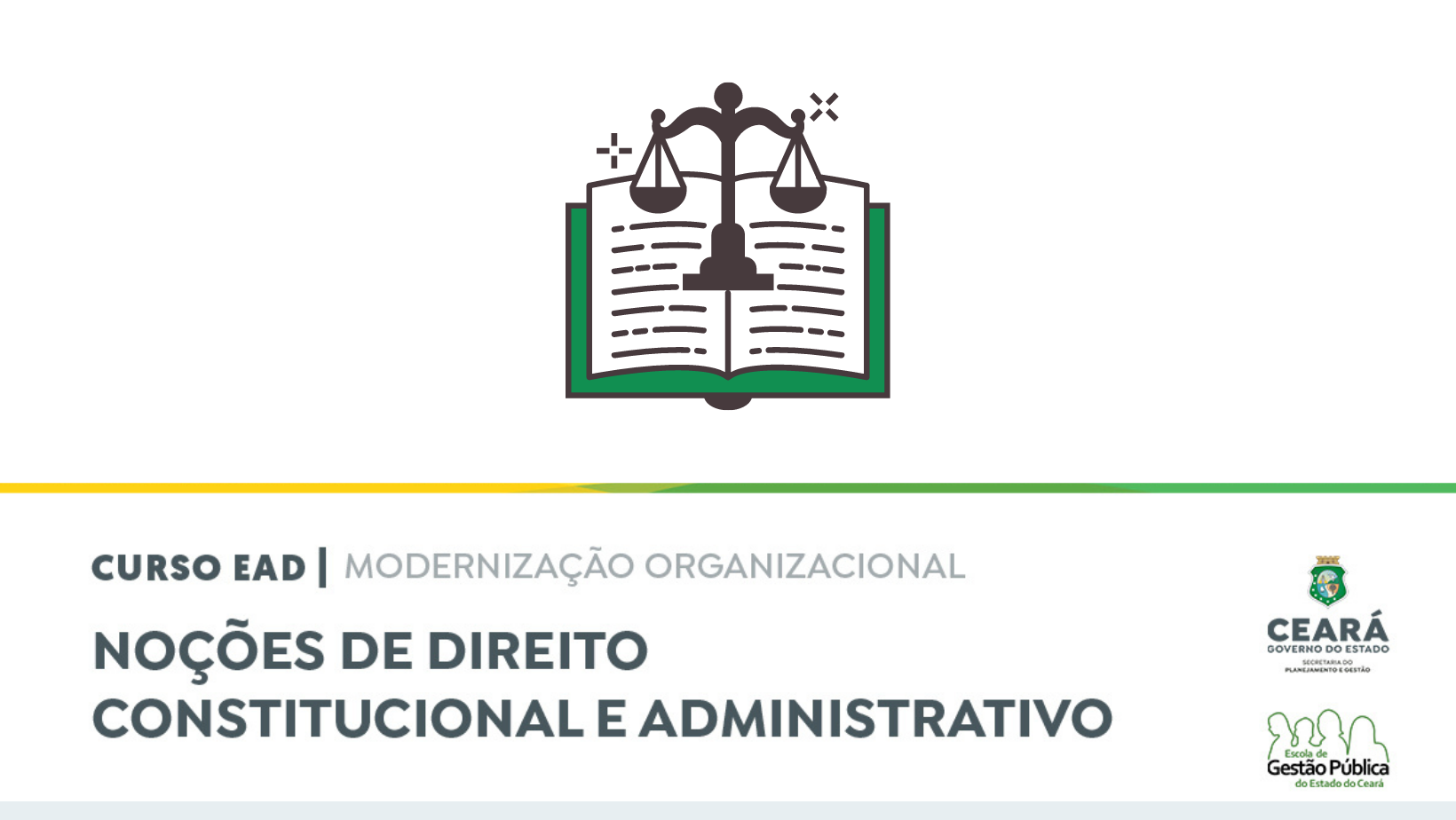 EGPCE comunica inscrições para o curso Noções de Direito Administrativo e Constitucional