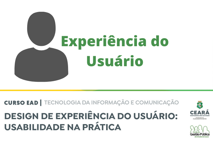 Novo curso oferecido pela EGPCE “Design de Experiência do Usuário: Usabilidade na Prática” está com inscrições abertas