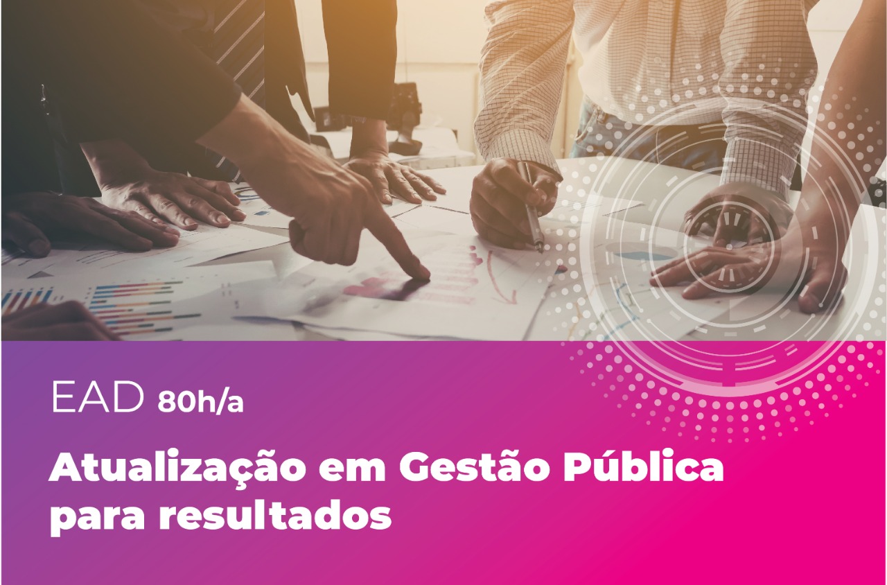 EGPCE oferece o curso EaD: Atualização em Gestão Pública para Resultados