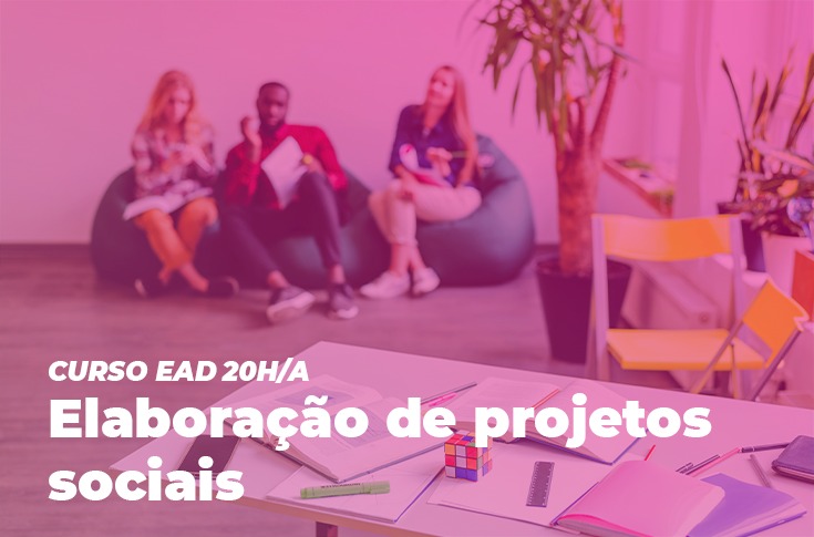 EGPCE abre inscrições para o curso Elaboração de Projetos Sociais