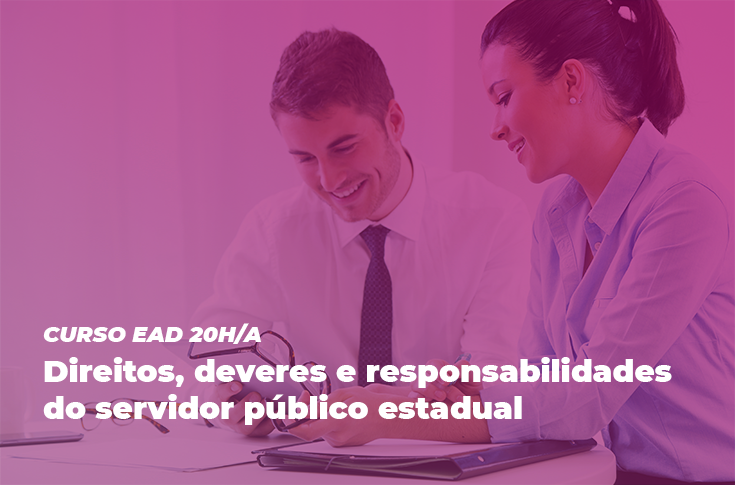 EGPCE abre Curso EAD sobre Direitos, Deveres e Responsabilidades do Servidor Público Estadual