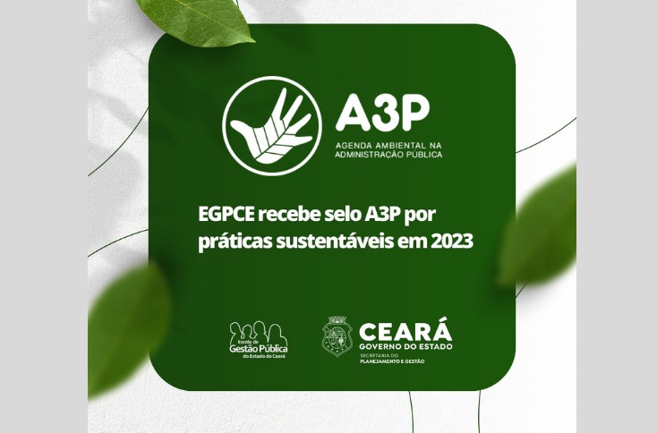 EGPCE recebe selo A3P por práticas sustentáveis em 2023