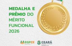 Governo do Ceará abre inscrições para a Medalha e Prêmio do Mérito Funcional 2026