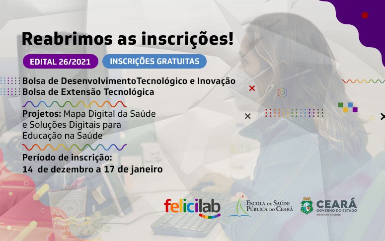 EDITAL 26/2021: Bolsistas para os Projetos Mapa Digital da Saúde e Soluções Digitais para Educação na Saúde