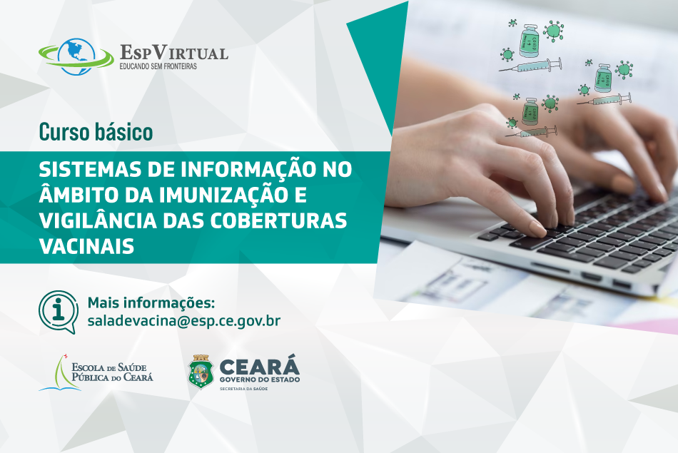 Imunização e Vigilância em Saúde: ESP/CE oferta curso sobre sistemas de informação das coberturas vacinais