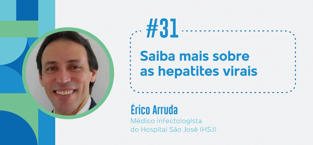 O importante é ter saúde #31: Saiba mais sobre as hepatites virais