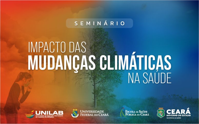 Impactos das mudanças climáticas na saúde pautam seminário realizado pela ESP/CE