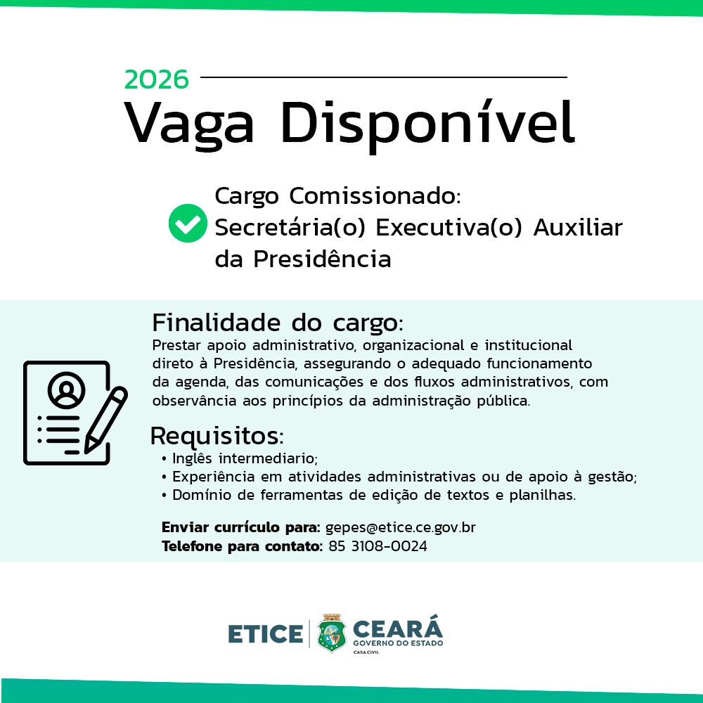 Etice disponibiliza vaga para Secretária Executiva Auxiliar da Presidência
