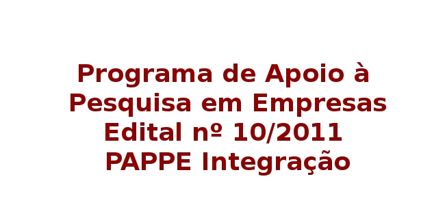 Resultado das empresas pré-qualificadas do Edital PAPPE Integração
