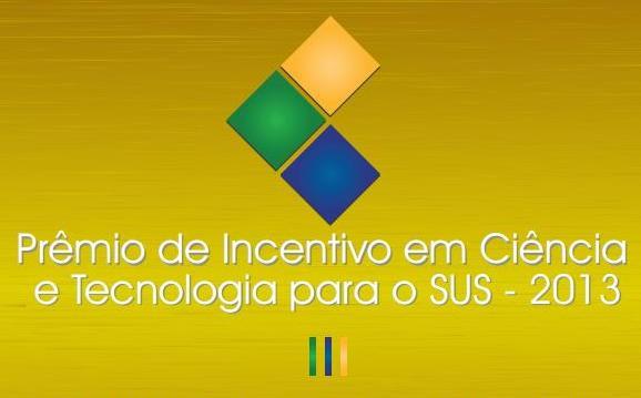 Prêmio de Incentivo em Ciência e Tecnologia para o SUS 2013 recebe inscrições